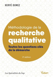 Methodologie De La Recherche Qualitative ; Toutes Les Questions Cles De La Demarche 
