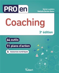 Pro En... : Coaching : 64 Outils Et 11 Plans D'action (3e Edition) 