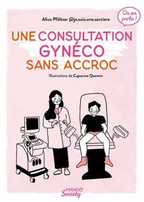 Une Consultation Gyneco Sans Accroc 