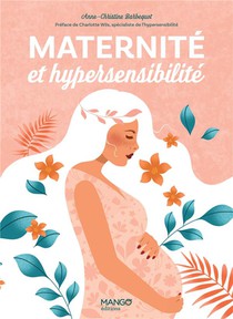 Maternite Et Hypersensibilite 
