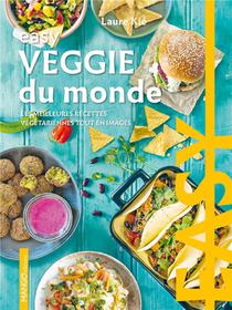 Easy Veggie Du Monde : Les Meilleures Recettes Vegetariennes Tout En Images 
