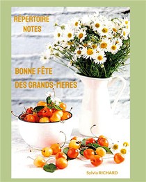 Bonne Fete Des Grands-meres : Repertoire -notes 