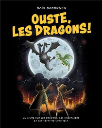 Ouste, Les Dragons ! : Un Livre Sur Les Dragons, Les Chevaliers Et Les Tests De Logiciels 