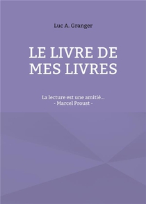 Me Livre De Mes Livres : Ma Lecture Est Une Amitie... ; Marcel Proust 
