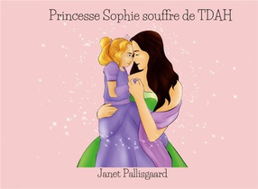 Princesse Sophie Souffre De Tdah 