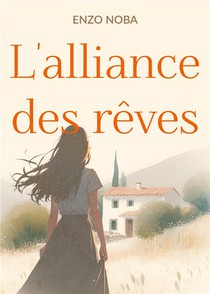 L'alliance Des Reves 