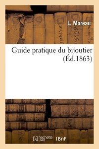 Guide Pratique Du Bijoutier. Application De L'harmonie Des Couleurs - Dans La Juxtaposition Des Pier 