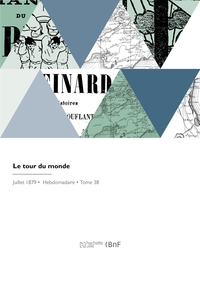 Le Tour Du Monde - Nouveau Journal Des Voyages 