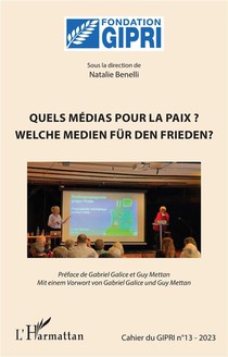 Quels Medias Pour La Paix ? : Welche Medien Fur Den Frieden ? (edition 2023) 