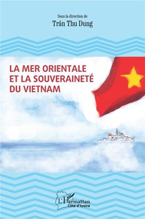 La Mer Orientale Et La Souverainete Du Vietnam 