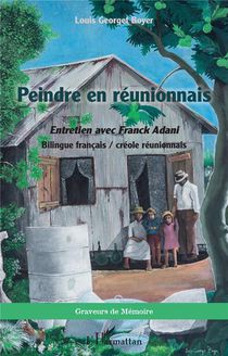 Peindre En Reunionnais : Entretien Avec Franck Adani 