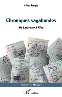 Chroniques Vagabondes : De Lafayette A Kiev 