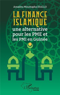 La Finance Islamique : Une Alternative Pour Les Pme Et Les Pmi En Guinee 