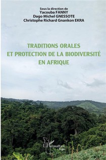 Traditions Orales Et Protection De La Biodiversite En Afrique 