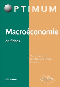 Macroeconomie En Fiches : Rappels De Cours Et Exercices Corriges 