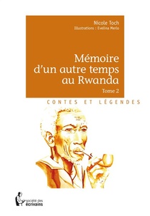 Memoire D'un Autre Temps Au Rwanda T.2 