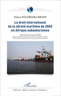 Le Droit International De La Surete Maritime De 2002 En Afrique Subsaharienne 