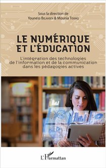 Le Numerique Et L'education ; L'integration Des Technologies De L'information Et De La Communication Dans Les Pedagogies Actives 