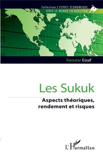 Les Sukuk : Aspects Theoriques, Rendement Et Risques 