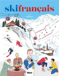 Ski Francais T.1 : Identite 