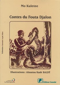 Contes Du Fouta Djalon ; Taali Fuuta Jaloo 