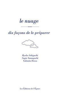 Le Nuage, Dix Facons De Le Preparer 