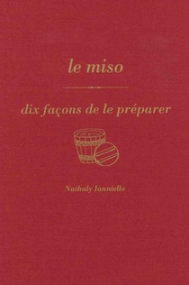 Le Miso, Dix Facons De Le Preparer 