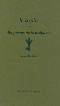 Le Sapin, Dix Facons De Le Preparer 