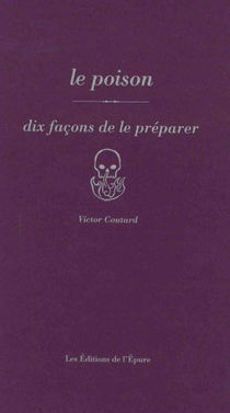Dix Facons De Le Preparer : Le Poison 