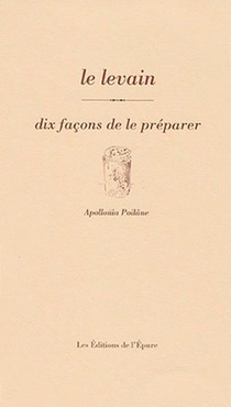 Dix Facons De Le Preparer : Le Levain 