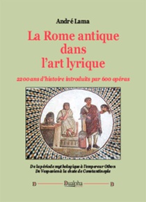 La Rome Antique Dans L'art Lyrique 