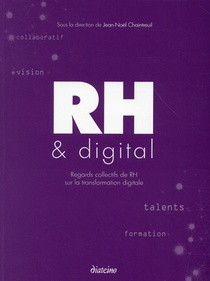 Rh Et Digital ; Regards Collectifs De Rh Sur La Transformation Digitale 