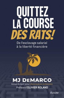 Quittez La Course Des Rats ! 