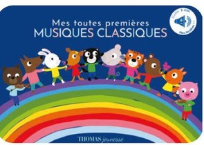 Mes Plus Belles Musiques Classiques Sonore : Un Livre Musical Des Grands Classiques 