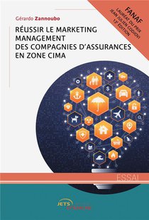 Reussir Le Marketing Management Des Compagnies D'assurances En Zone Cima 