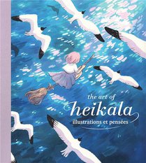 The Art Of Heikala : Illustrations Et Pensees 