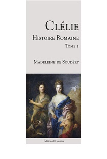 Clelie, Histoire Romaine T.1 