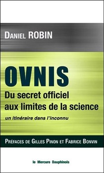 Ovnis ; Du Secret Officiel Aux Limites De La Science : Un Itineraire Dans L'inconnu 