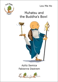 Muhatsu And The Buddha's Bowl 