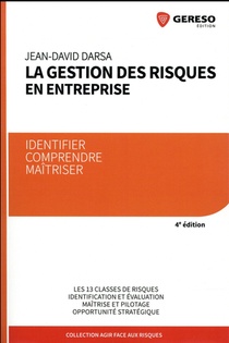 La Gestion Des Risques En Entreprise ; Identifier, Comprendre, Maitriser (4e Edition) 