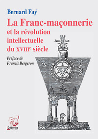 La Franc-maconnerie Et La Revo 
