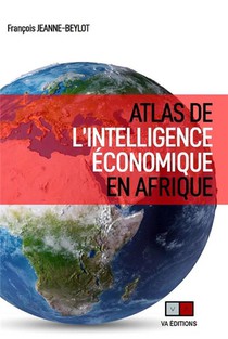 Atlas De L'intelligence Economique En Afrique 