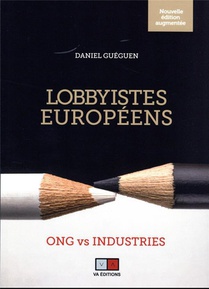 Lobbyistes Europeens : Ong Vs Industries 