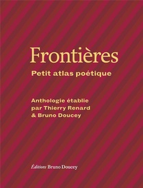 Frontieres : Petit Atlas Poetique 