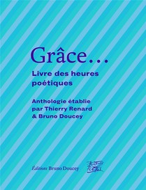 Grace... Livre Des Heures Poetiques 