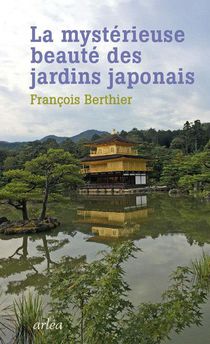 La Mysterieuse Beaute Des Jardins Japonais 