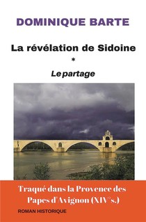 La Revelation De Sidoine : Le Partage 