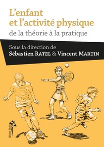 L'enfant Et L'activite Physique ; De La Theorie A La Pratique 