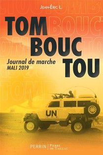 Tombouctou, Journal De Marche - Mali, 2019 
