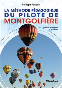 La Methode Pedagogique Du Pilote De Montgolfiere 